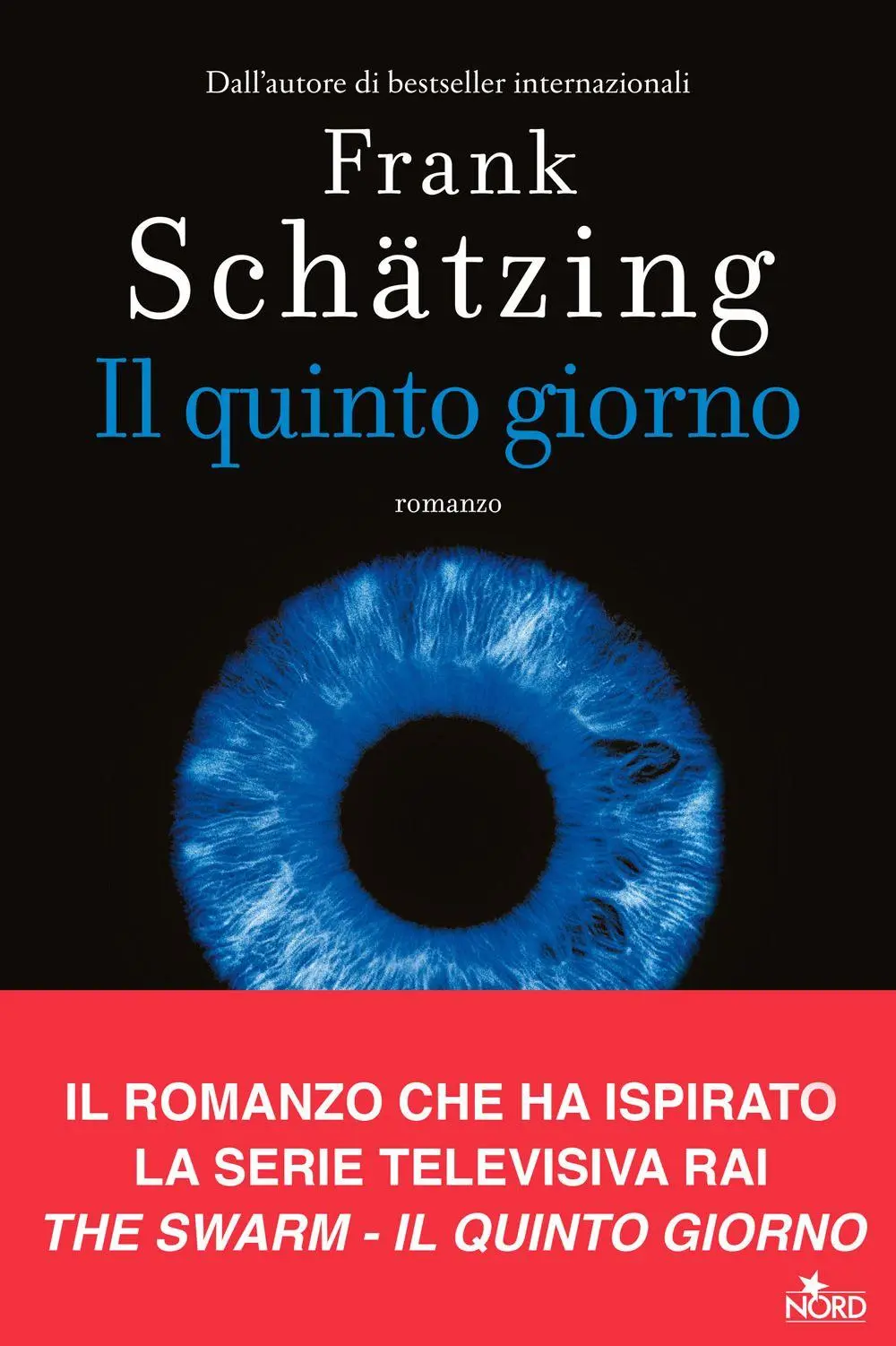 Cover: 9788842935513 | Il quinto giorno | Frank Schätzing | Taschenbuch | Le stelle Nord