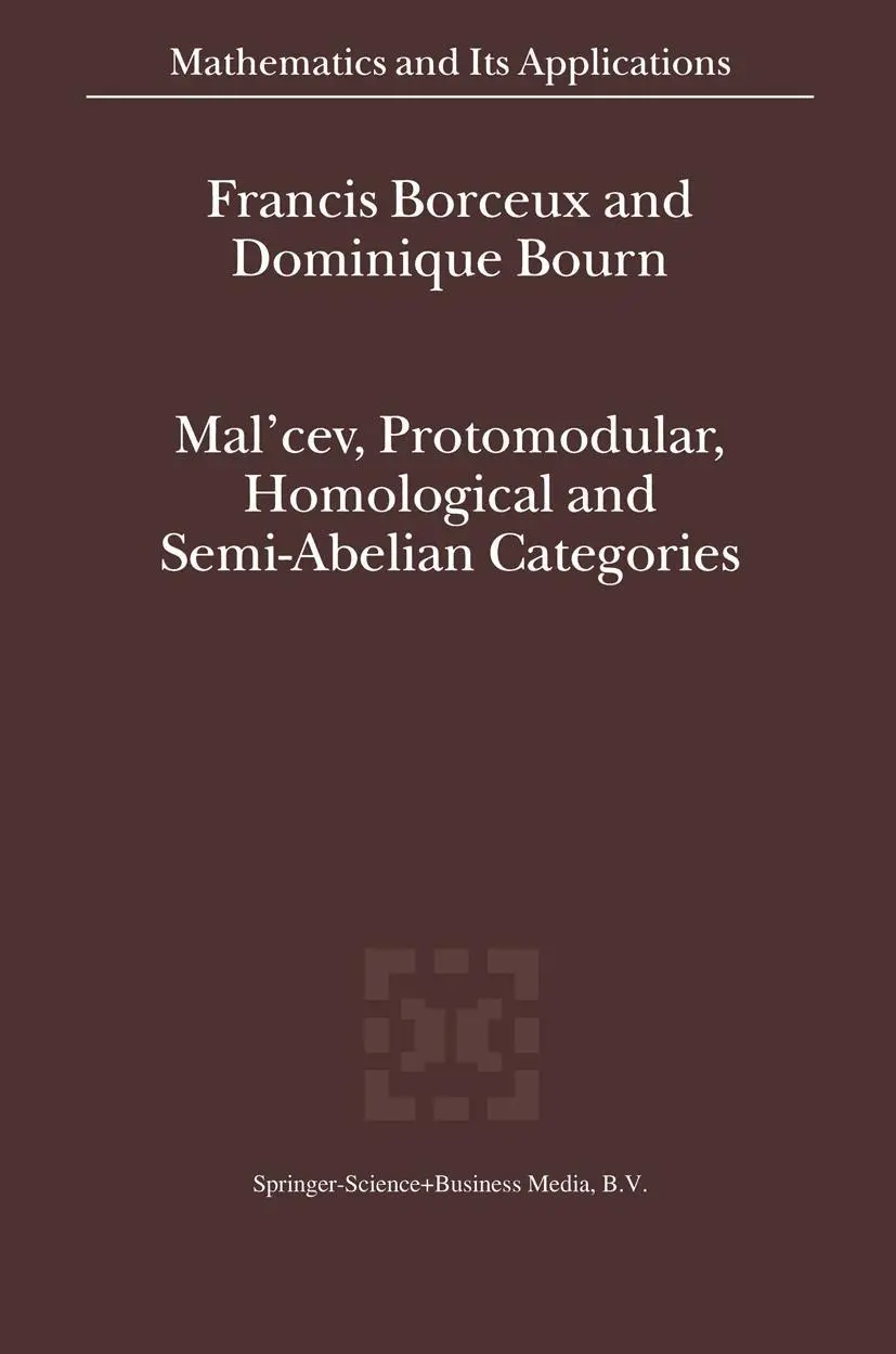 Cover: 9789048165513 | Mal'cev, Protomodular, Homological and Semi-Abelian Categories | Buch Cover: 9789048165513 | Mal'cev, Protomodular, Homological and Semi-Abelian Categories | Buch