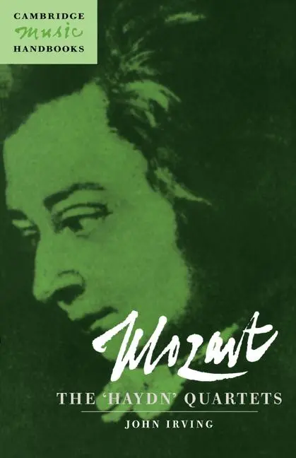 Cover: 9780521585613 | Mozart | The 'Haydn' Quartets | John Irving | Taschenbuch | Englisch