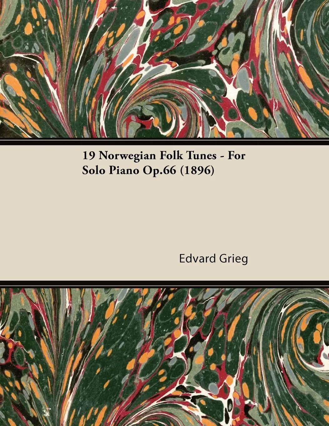Cover: 9781447475613 | 19 Norwegian Folk Tunes - For Solo Piano Op.66 (1896) | Edvard Grieg
