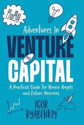 Cover: 9781956955613 | Adventures in Venture Capital | Igor Ryabenkiy | Buch | Englisch
