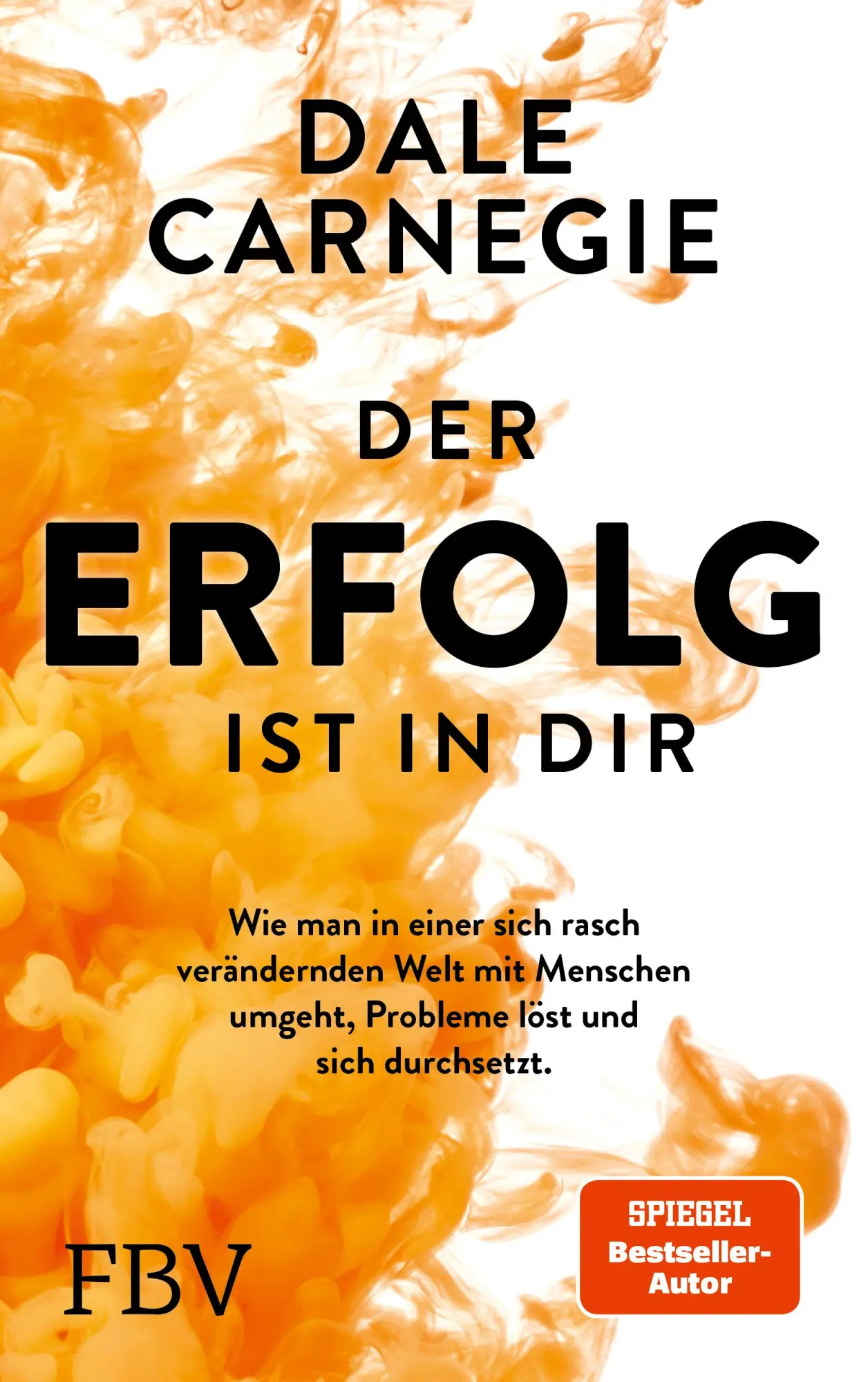 Cover: 9783959725613 | Der Erfolg ist in dir | Dale Carnegie | Taschenbuch | 240 S. | Deutsch