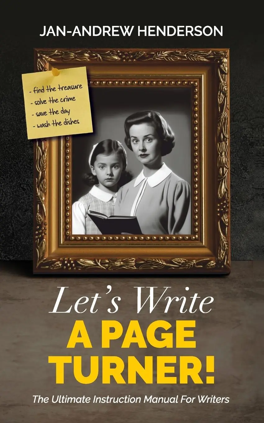 Cover: 9780645495713 | Let's Write a Page Turner! The Ultimate Instruction Manual for Writers