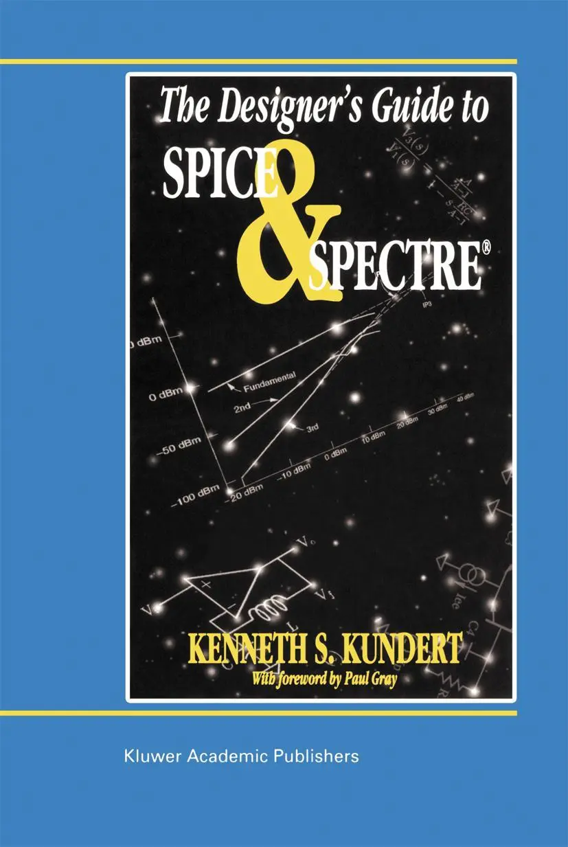 Cover: 9780792395713 | The Designer's Guide to Spice and Spectre® | Ken Kundert | Buch | 1995