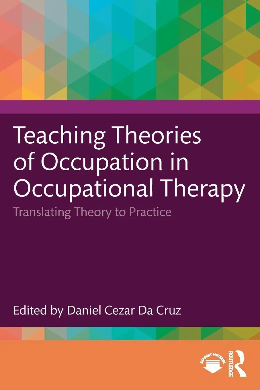 Cover: 9781032935713 | Teaching Theories of Occupation in Occupational Therapy | Cruz | Buch