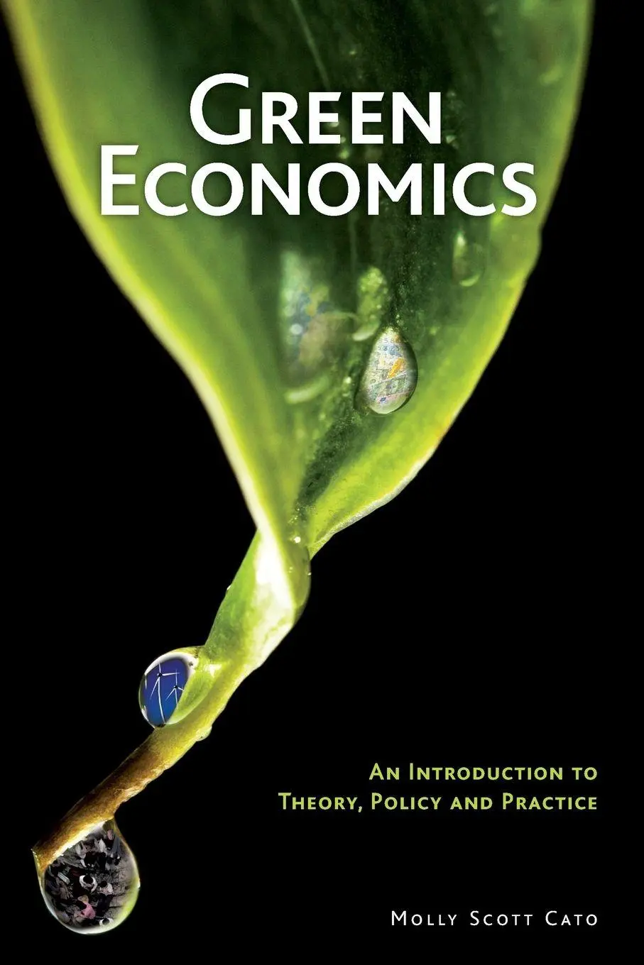 Cover: 9781844075713 | Green Economics | An Introduction to Theory, Policy and Practice