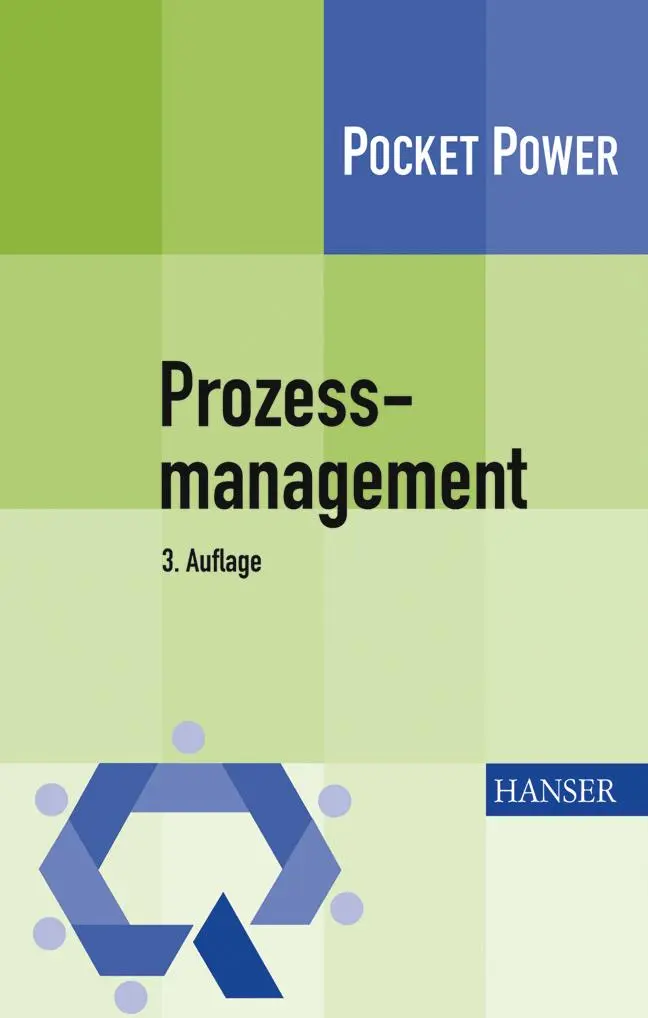 Cover: 9783446415713 | Prozessmanagement | Anleitung zur ständigen Prozessverbesserung | Buch Cover: 9783446415713 | Prozessmanagement | Anleitung zur ständigen Prozessverbesserung | Buch