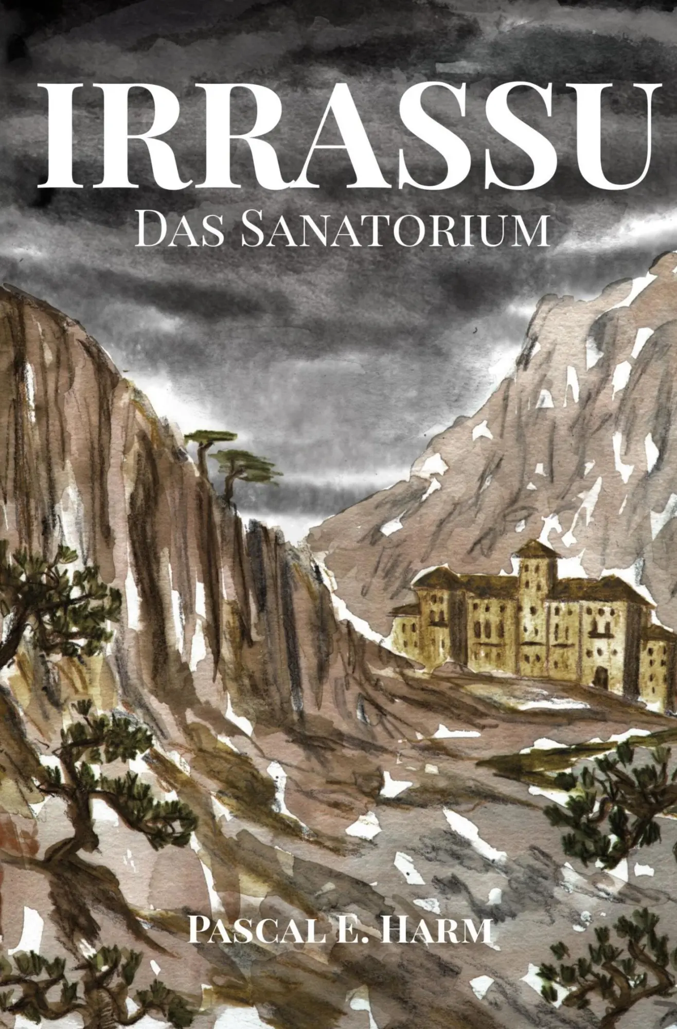 Cover: 9783757995713 | Irrassu | Das Sanatorium | Pascal E. Harm | Taschenbuch | 96 S. | 2024