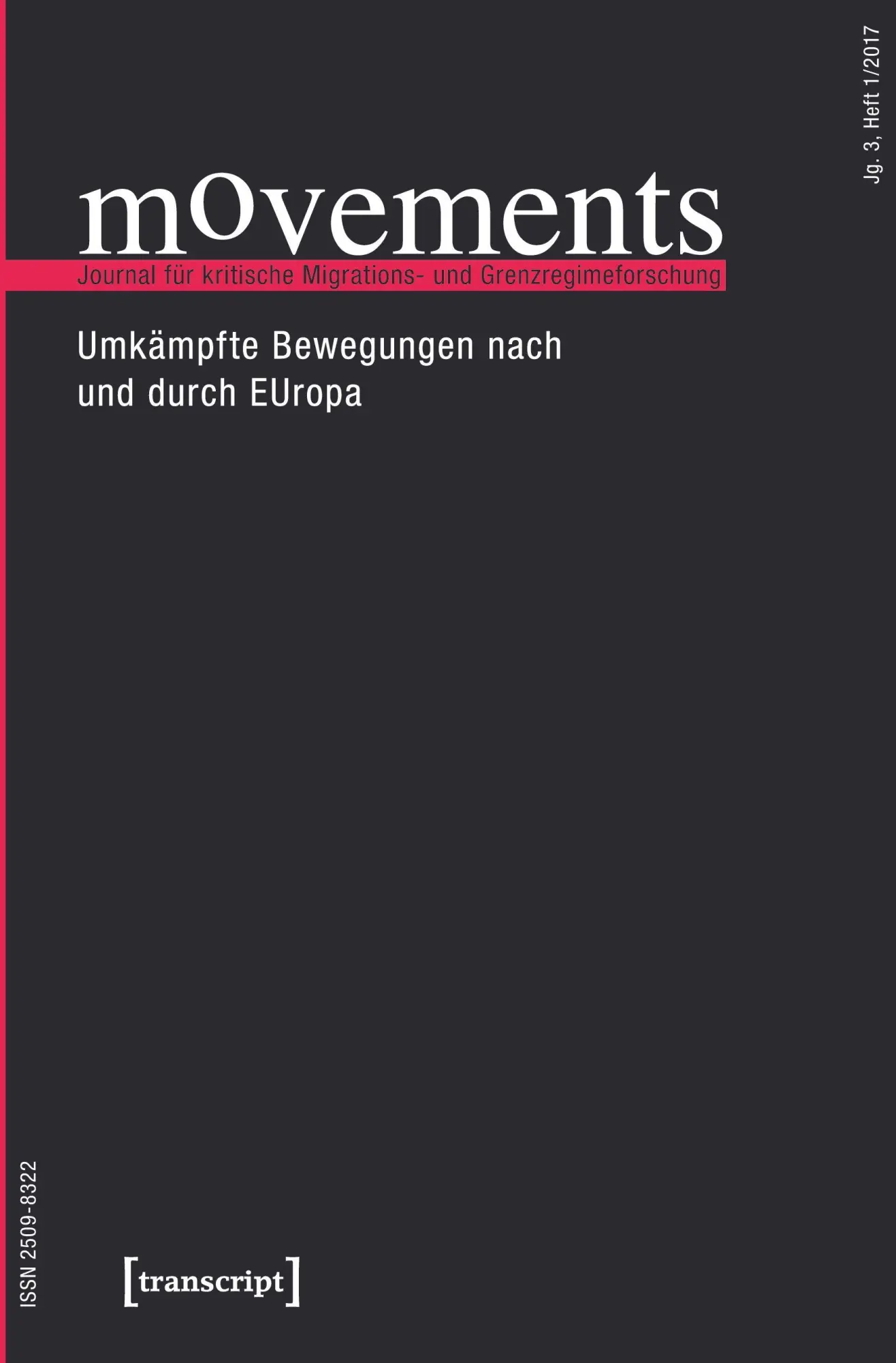 movements. Journal für kritische Migrations- und Grenzregimeforschung