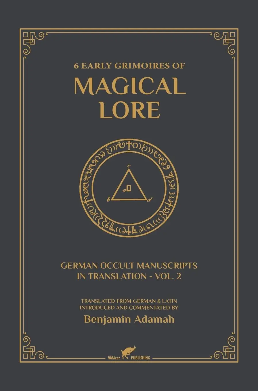 Cover: 9789492355713 | 6 Early Grimoires of Magical Lore | Benjamin Adamah | Buch | Englisch