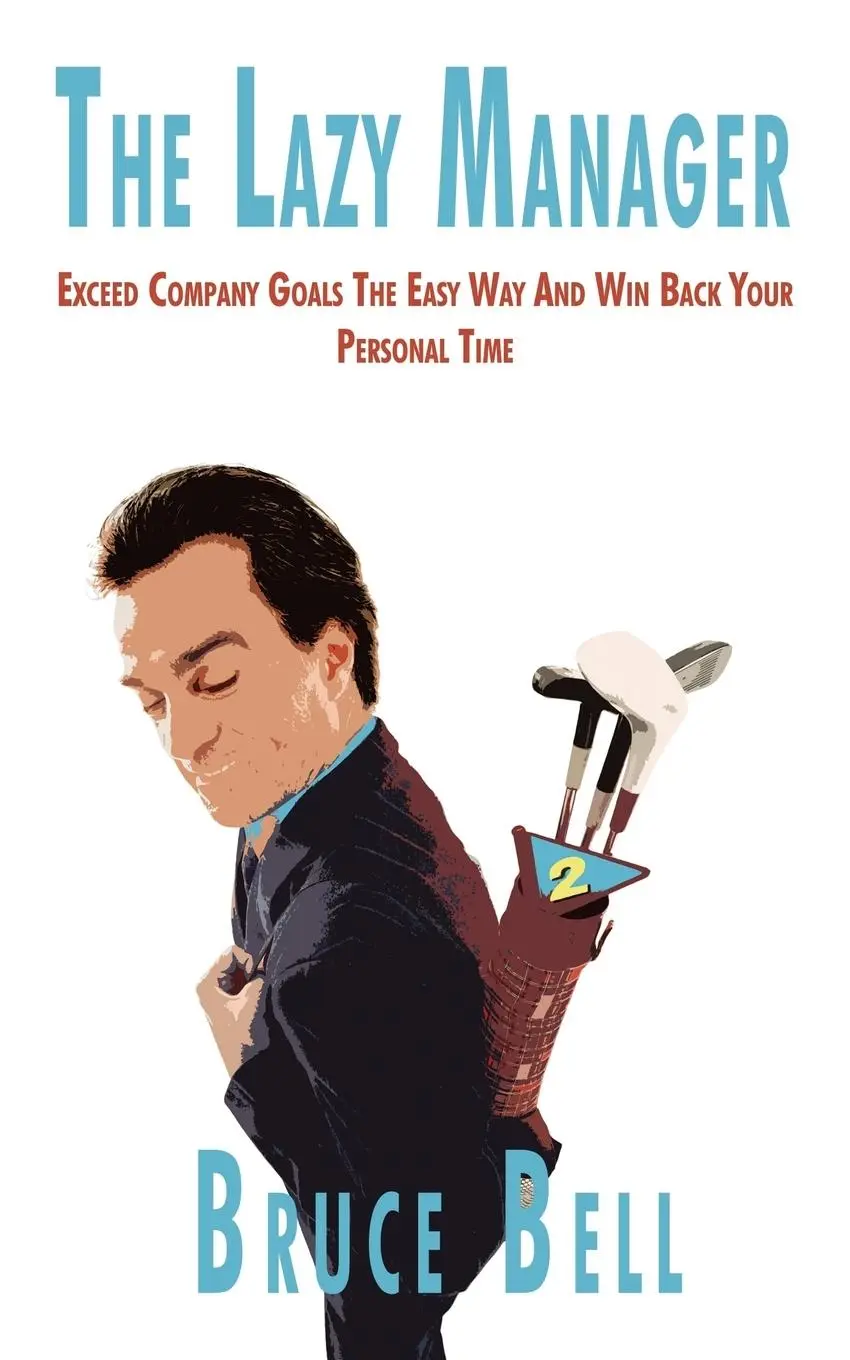 Cover: 9780595515813 | The Lazy Manager | Bruce Bell | Taschenbuch | Kartoniert / Broschiert