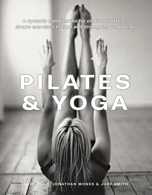 Cover: 9780754835813 | Pilates &amp; Yoga | Emily Kelly (u. a.) | Buch | Gebunden | Englisch