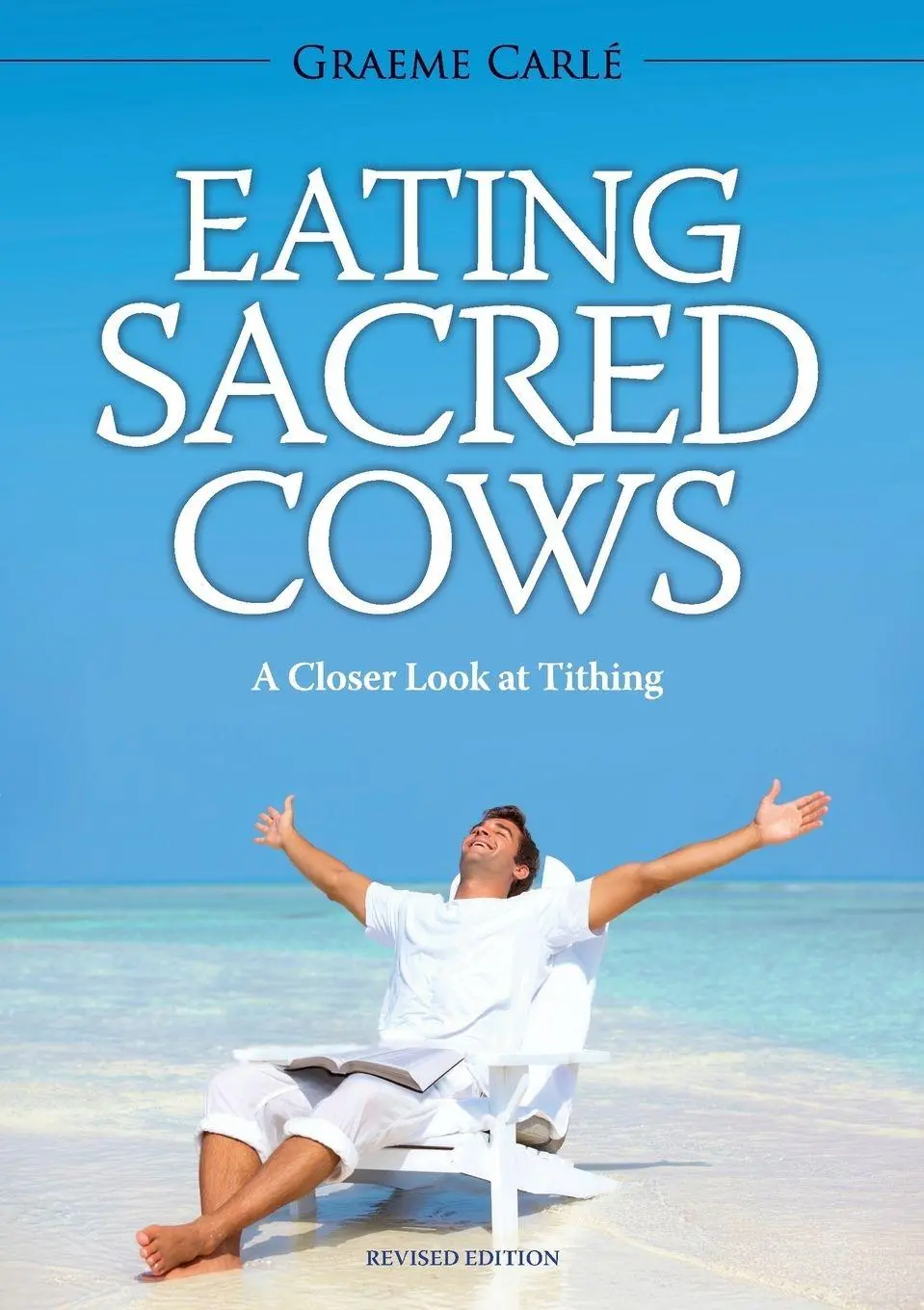Cover: 9780994105813 | Eating Sacred Cows | A Closer Look at Tithing | Graeme Carlé | Buch