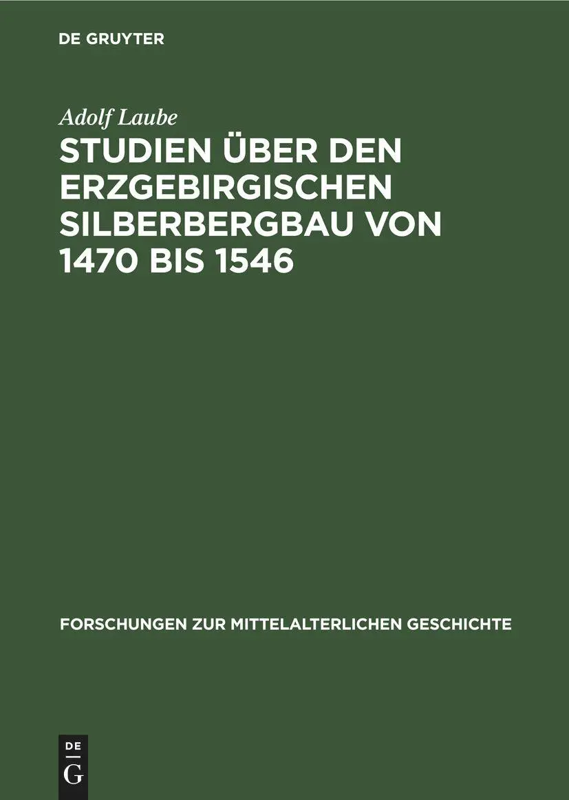 Cover: 9783112535813 | Studien über den Erzgebirgischen Silberbergbau von 1470 bis 1546