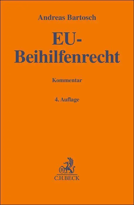 Cover: 9783406805813 | EU-Beihilfenrecht | Andreas Bartosch | Buch | Gelbe Erläuterungsbücher