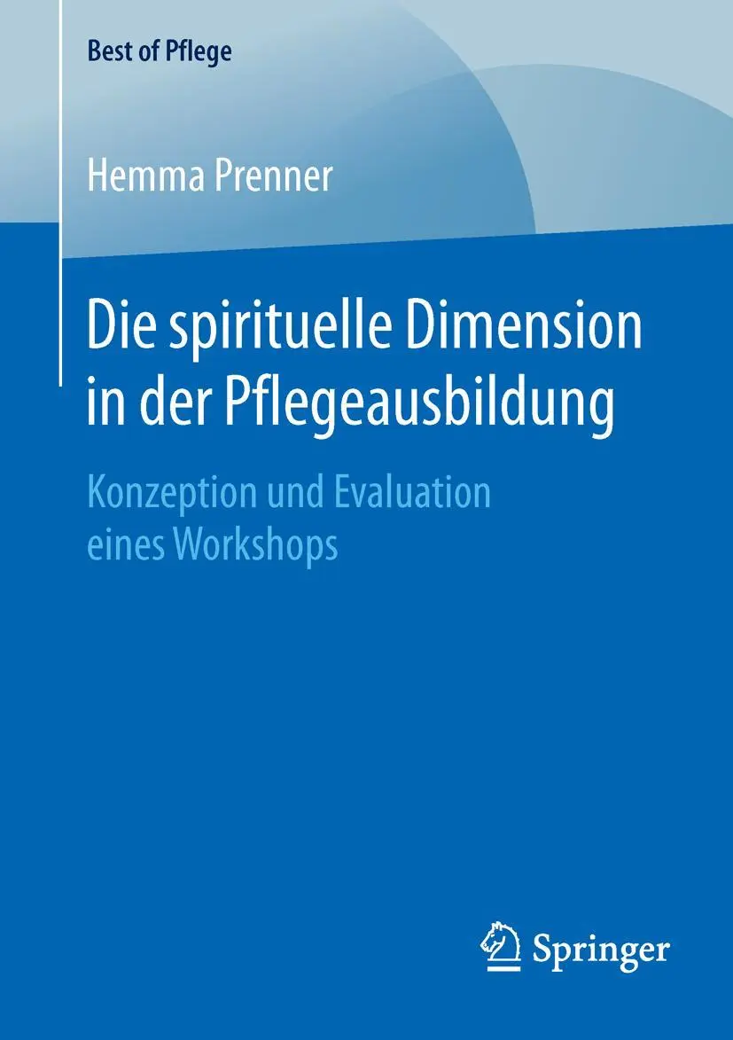 Cover: 9783658125813 | Die spirituelle Dimension in der Pflegeausbildung | Hemma Prenner