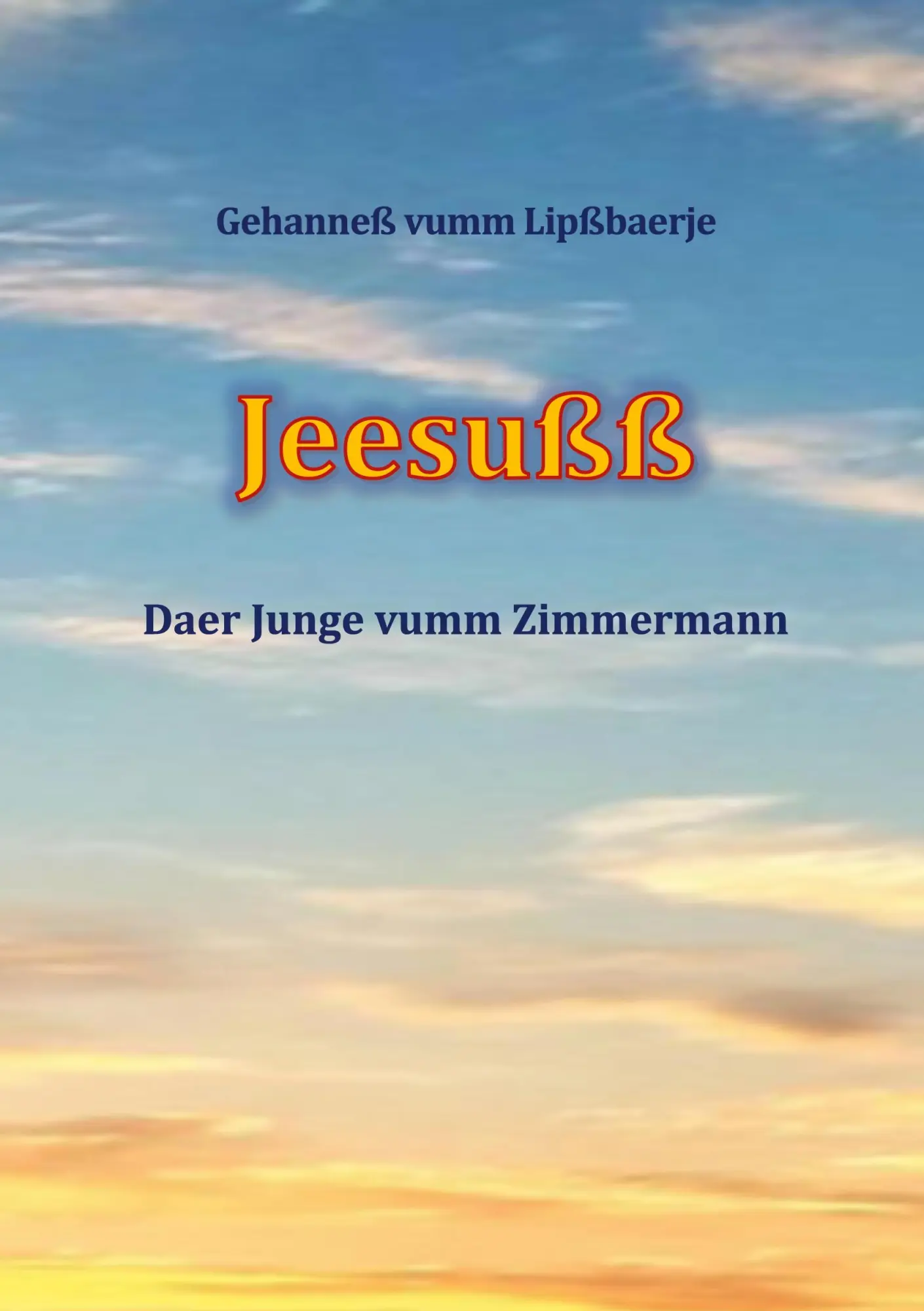 Cover: 9783695135813 | Jeesußß | Daer Junge vumm Zimmermann | Hans-Gerd Adler | Taschenbuch