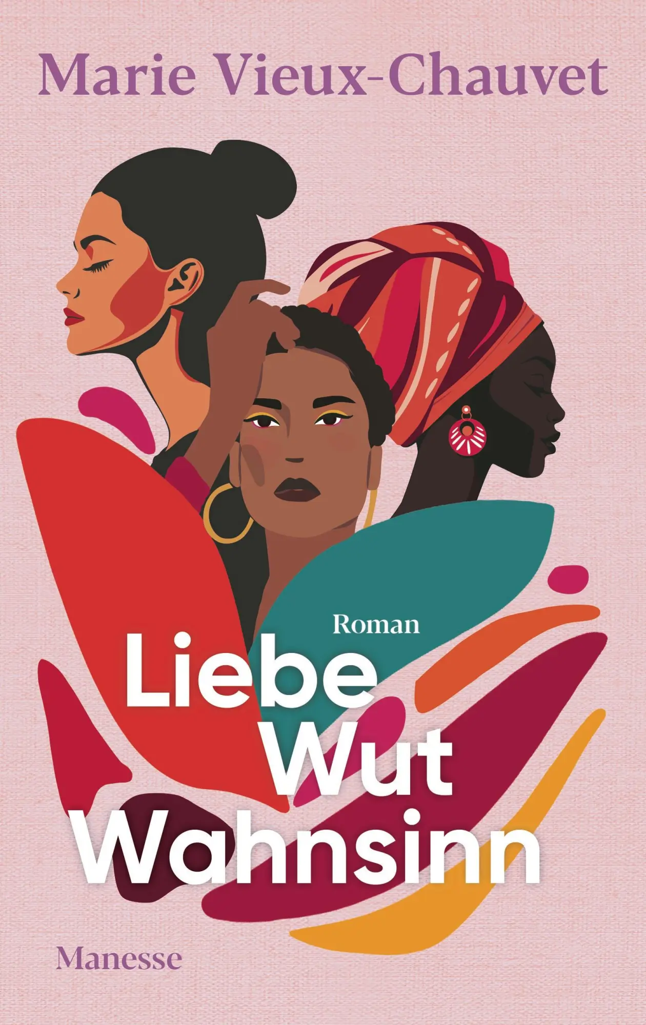 Cover: 9783717525813 | Liebe Wut Wahnsinn | Marie Vieux-Chauvet | Buch | 464 S. | Deutsch