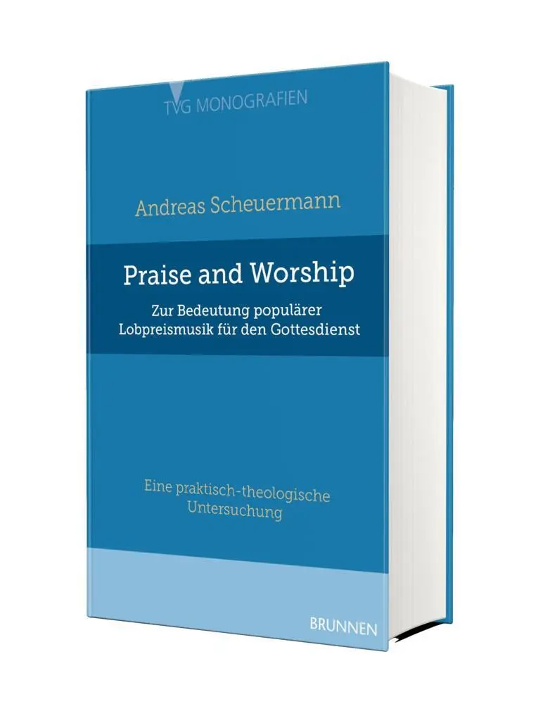 Bild: 9783765595813 | Praise and Worship | Andreas Scheuermann | Buch | 528 S. | Deutsch