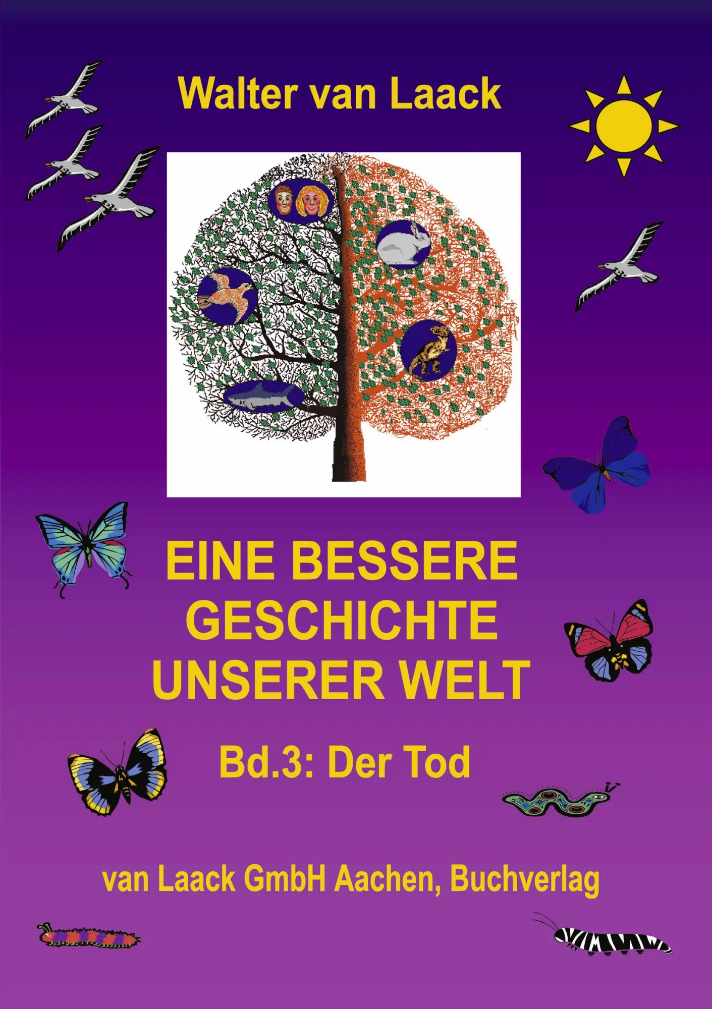 Cover: 9783831135813 | Eine bessere Geschichte unserer Welt | Der Tod | Walter van Laack