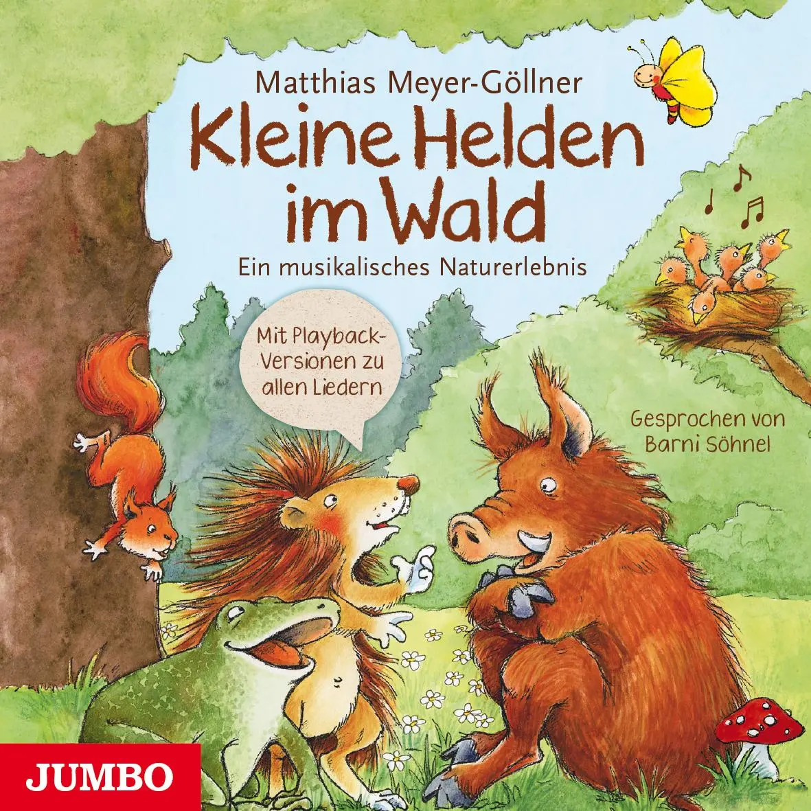 Cover: 9783833735813 | Kleine Helden im Wald | Ein musikalisches Naturerlebnis | Audio-CD
