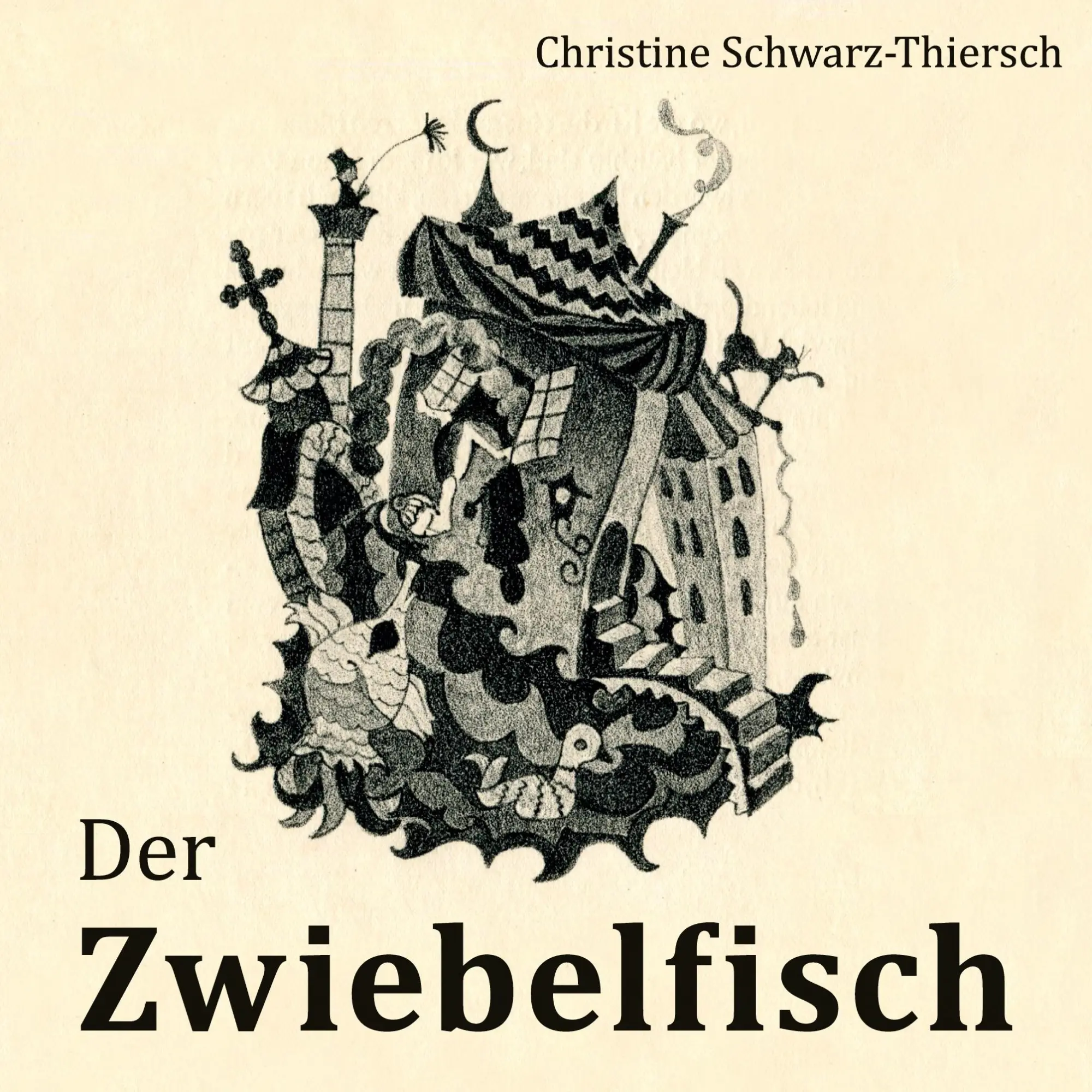 Cover: 9783906095813 | Der Zwiebelfisch | Christine Schwarz-Thiersch | Taschenbuch | 24 S.