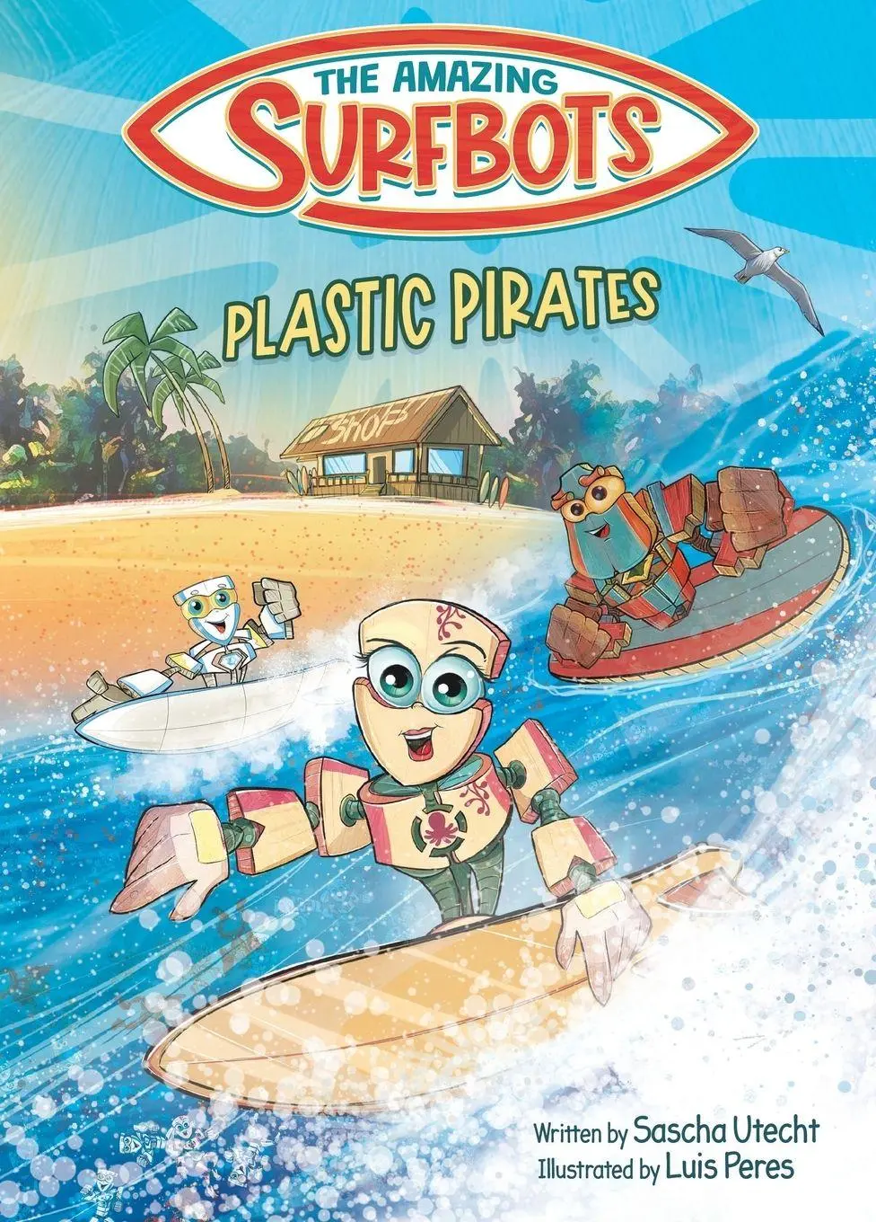 Cover: 9789893535813 | The Amazing Surfbots - Plastic Pirates | Sascha Utecht (u. a.) | Buch