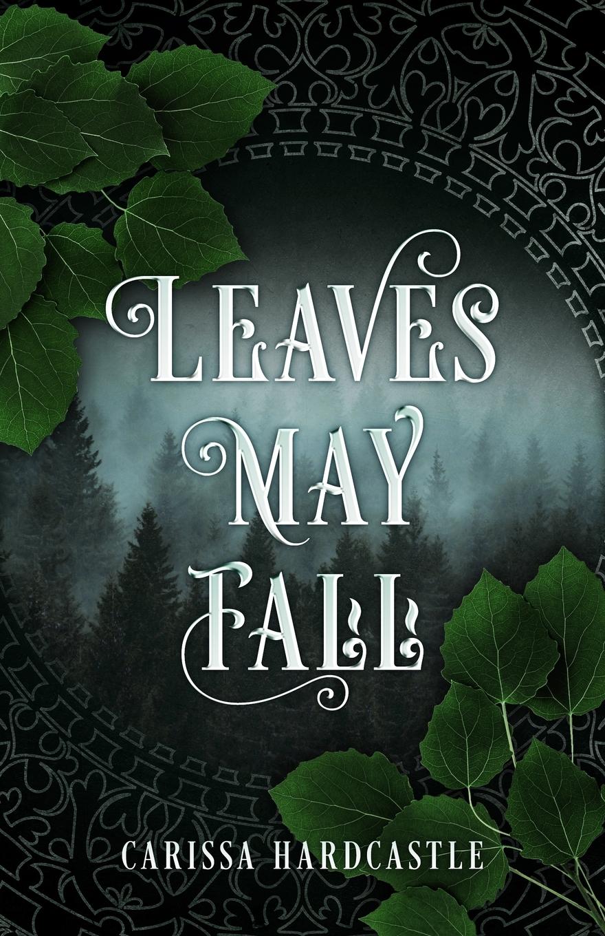 Cover: 9798986615813 | Leaves May Fall | Carissa Hardcastle | Taschenbuch | Englisch | 2022