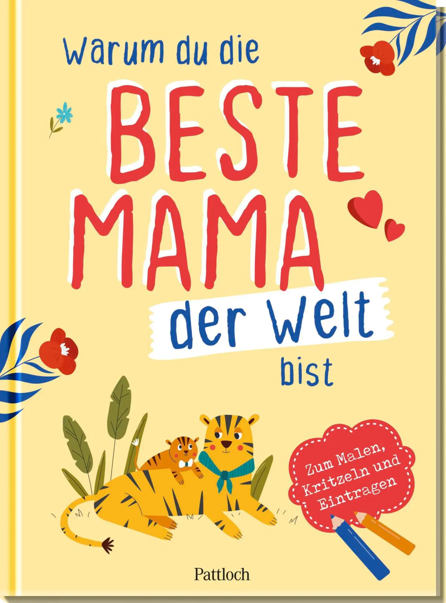 Cover: 4260308345913 | Warum du die beste Mama der Welt bist | Ella Rosenbusch | Notizbuch