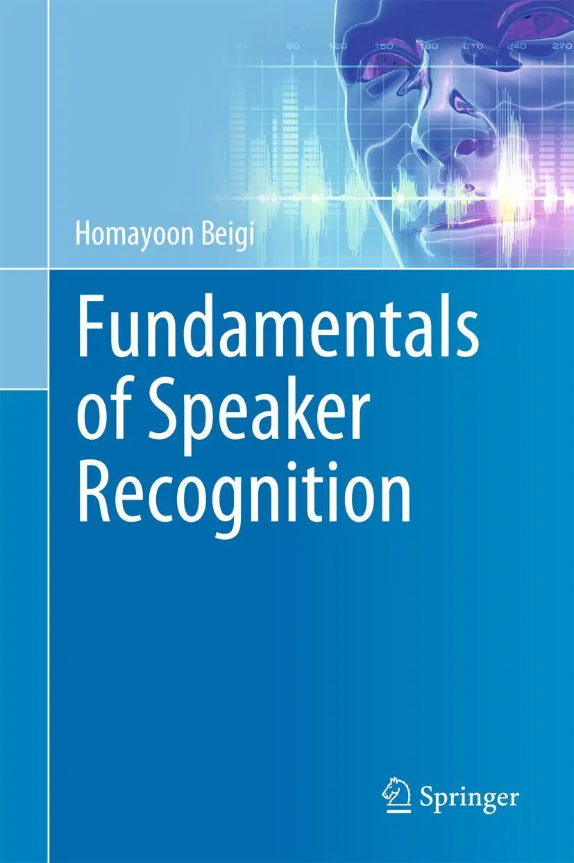 Cover: 9780387775913 | Fundamentals of Speaker Recognition | Homayoon Beigi | Buch | lxi