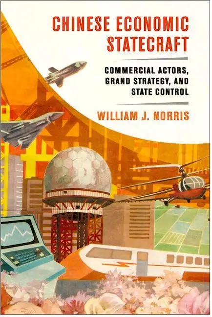 Cover: 9781501725913 | Chinese Economic Statecraft | William J. Norris | Taschenbuch | 2018