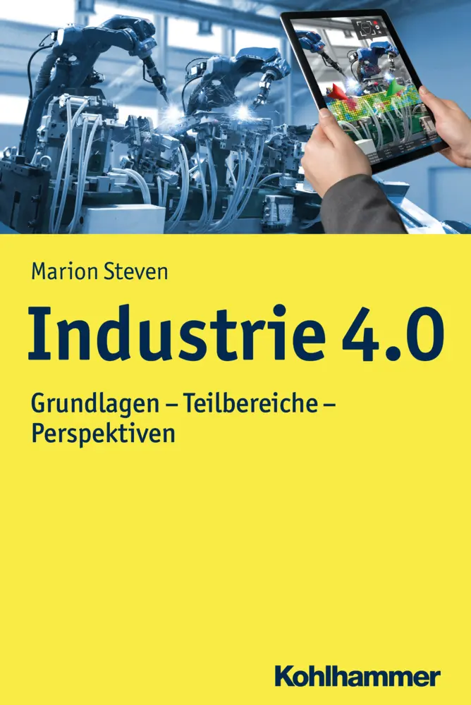 Cover: 9783170325913 | Industrie 4.0 | Grundlagen - Teilbereiche - Perspektiven | Steven