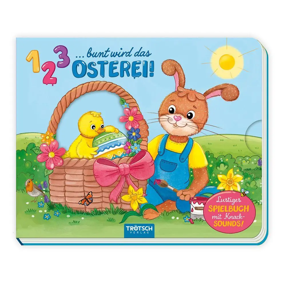 Cover: 9783988025913 | TRÖTSCH - 1 2 3 bunt wird das Osterei Spielbuch mit Knack-Sounds | KG