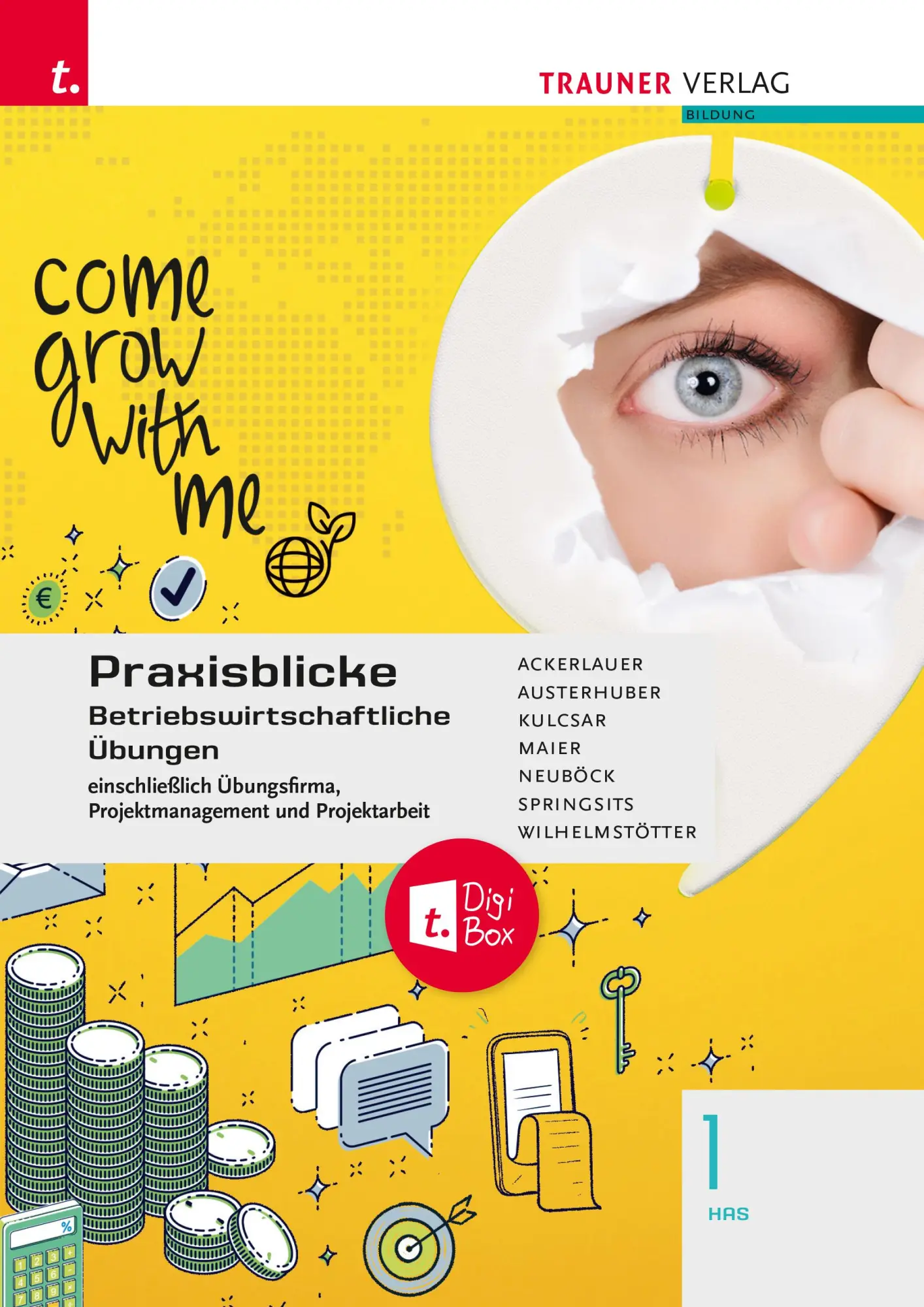 Cover: 9783991515913 | Praxisblicke 1 HAS - Betriebswirtschaftliche Übungen einschl....