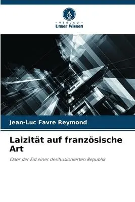 Cover: 9786205765913 | Laizität auf französische Art | Jean-Luc Favre Reymond | Taschenbuch