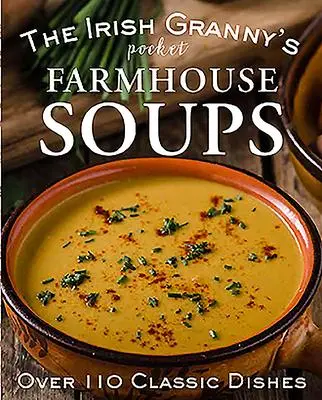 Cover: 9780717186013 | The Irish Granny's Pocket Farmhouse Soups | Gill Books | Buch | 2020