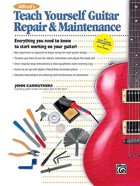 Cover: 9780739036013 | Alfred's Teach Yourself Guitar Repair&amp;Maintenance | John Carruthers