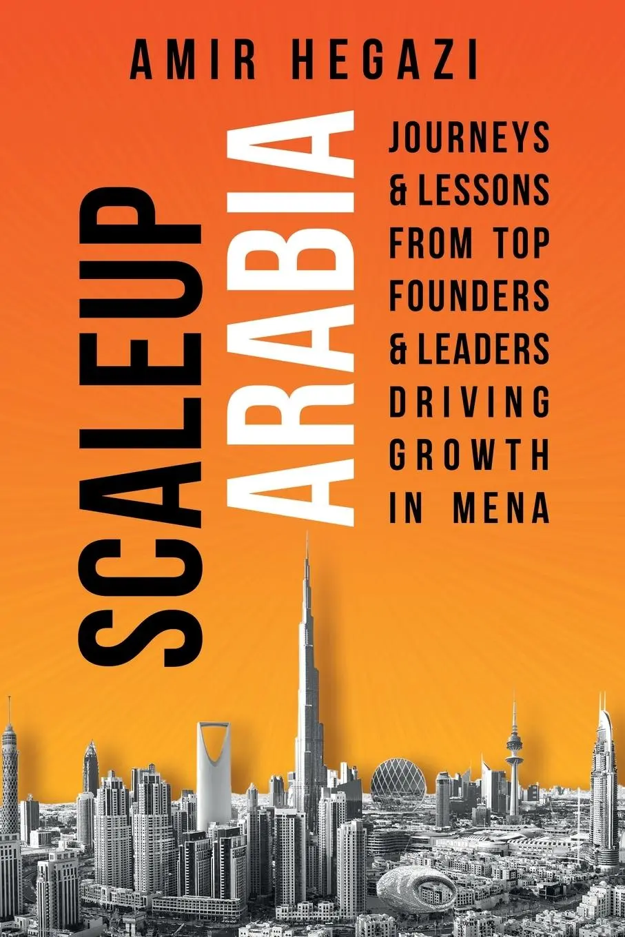 Cover: 9781068476013 | Scaleup Arabia | Amir Hegazi | Taschenbuch | Englisch | 2025