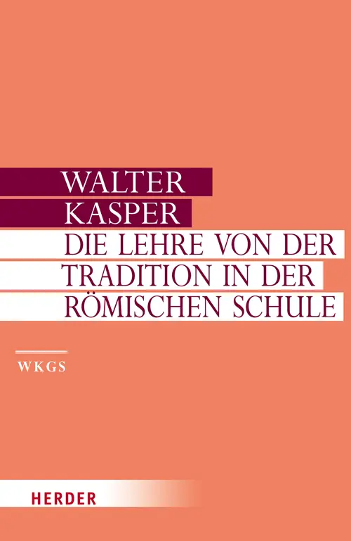 Cover: 9783451306013 | Die Lehre von der Tradition in der Römischen Schule | Walter Kasper