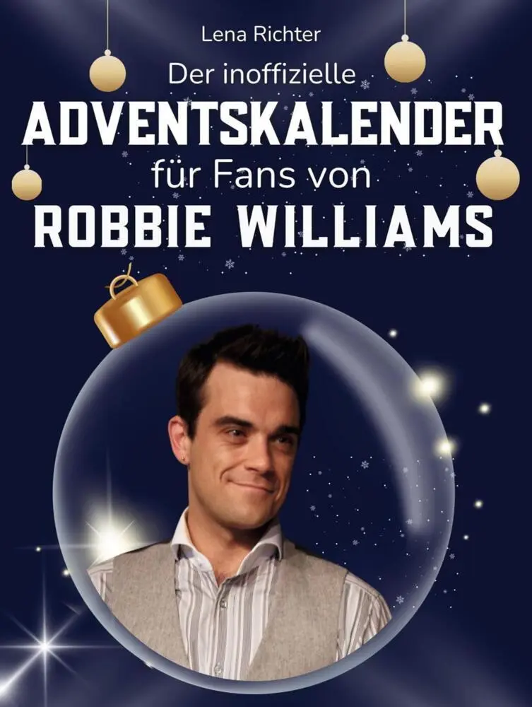 Cover: 9783695326013 | Der inoffizielle Adventskalender für Fans von Robbie Williams | Buch