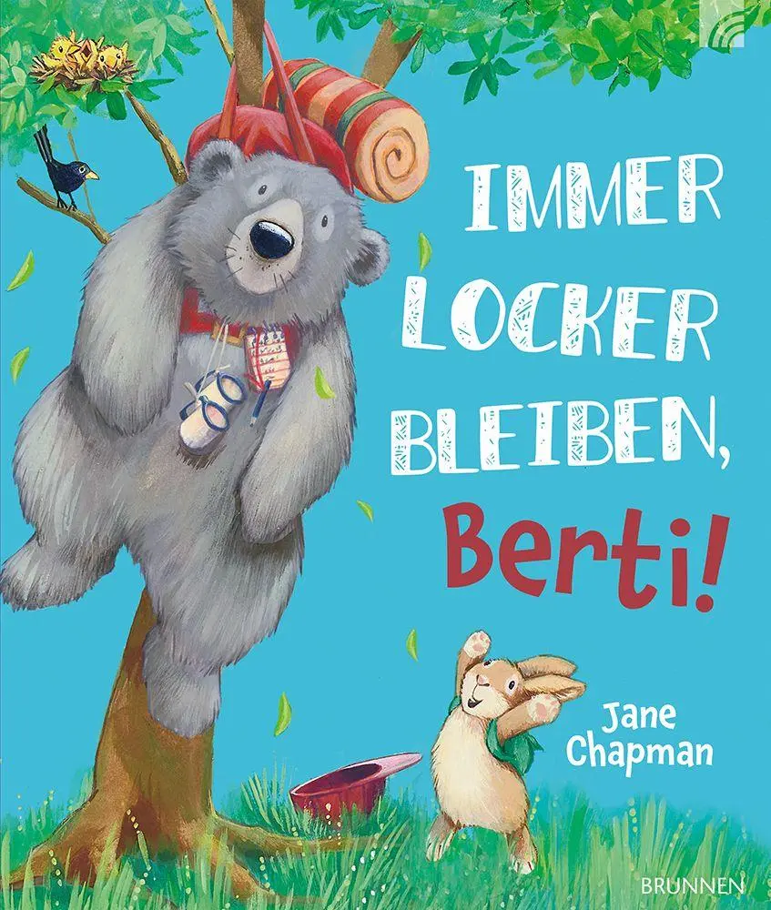 Cover: 9783765546013 | Immer locker bleiben, Berti! | Jane Chapman | Buch | 32 S. | Deutsch