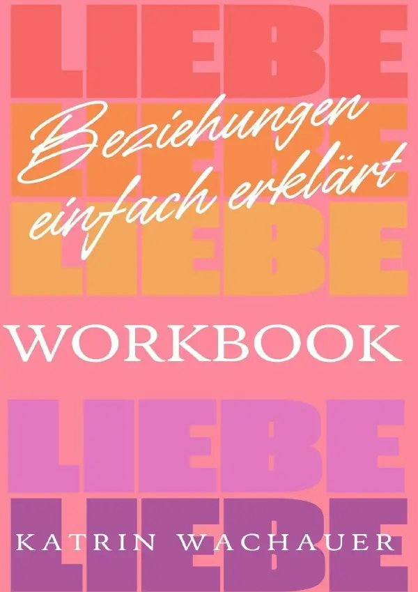 Cover: 9783819786013 | Beziehungen einfach erklärt - Workbook | DE | Katrin Wachauer | Buch