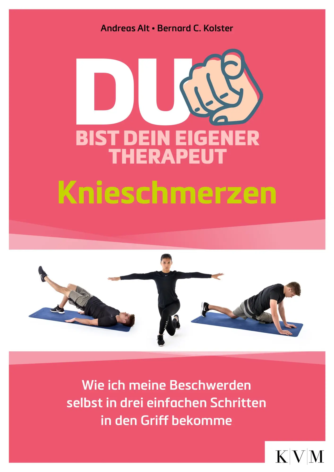 Cover: 9783868676013 | Du bist dein eigener Therapeut - Knieschmerzen | Andreas Alt (u. a.) Cover: 9783868676013 | Du bist dein eigener Therapeut - Knieschmerzen | Andreas Alt (u. a.)