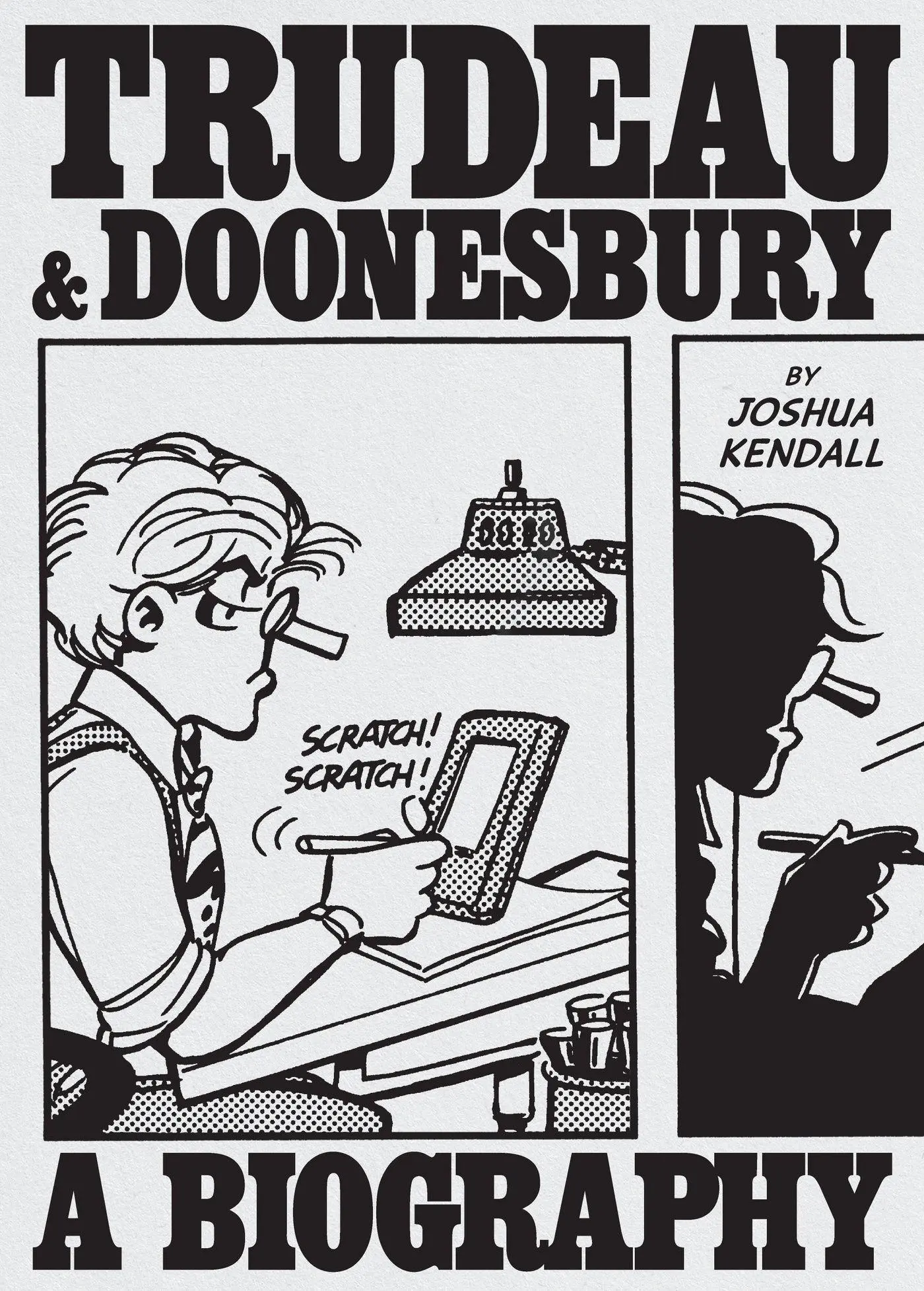 Cover: 9781419776113 | Trudeau &amp; Doonesbury: A Biography | Joshua Kendall | Buch | Englisch