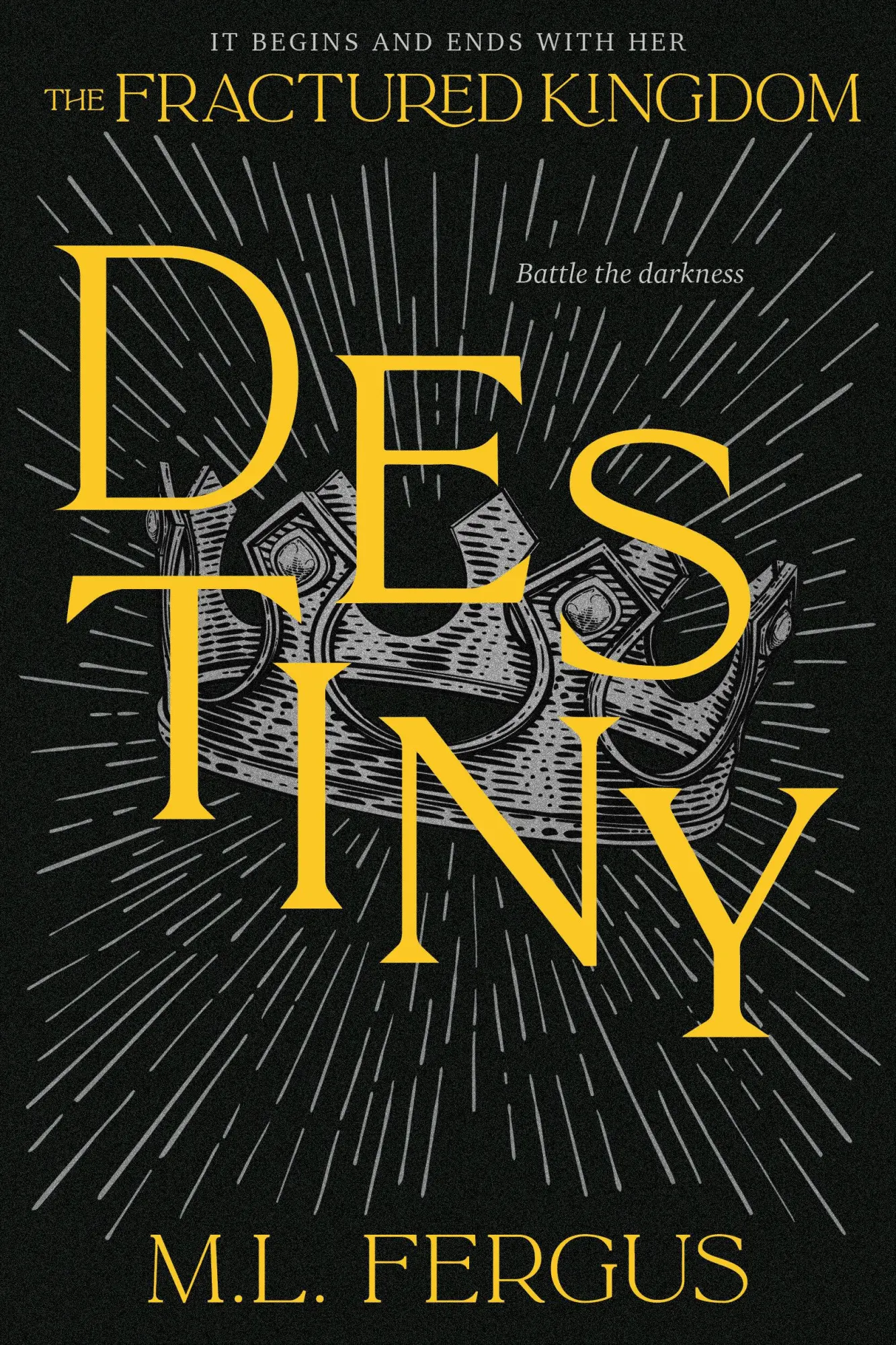 Cover: 9781774886113 | Destiny | Fractured Kingdom, Book 3 | M L Fergus | Taschenbuch | 2025