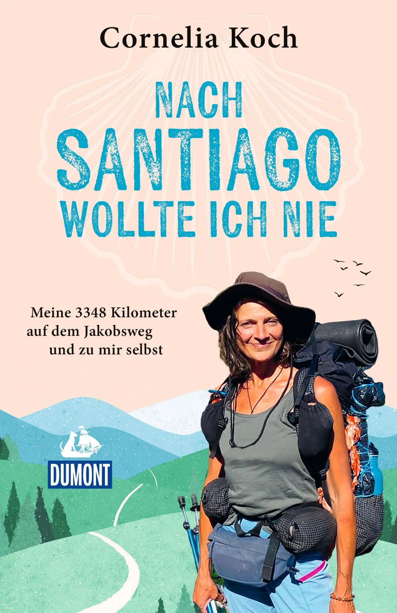 Cover: 9783616036113 | Nach Santiago wollte ich nie | Cornelia Koch | Taschenbuch | 330 S.