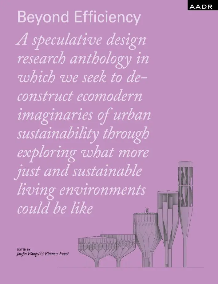 Cover: 9783887786113 | Beyond Efficiency | A speculative design research anthology | Wangel