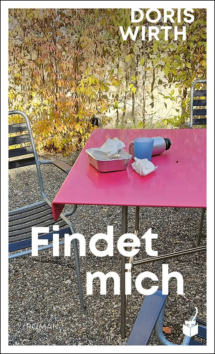 Cover: 9783907406113 | Findet mich | Doris Wirth | Buch | Lesebändchen | 328 S. | Deutsch