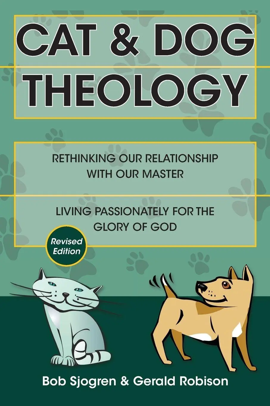 Cover: 9780830856213 | Cat &amp; Dog Theology | Rethinking Our Relationship with Our Master | IVP