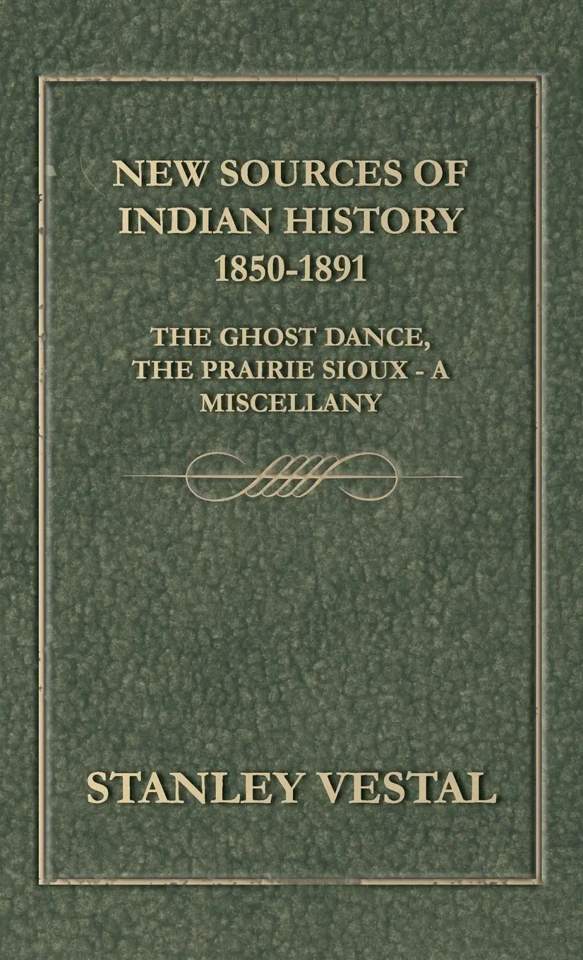 Cover: 9781443726313 | New Sources of Indian History 1850-1891 | Stanley Vestal | Buch | 2008